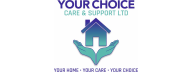 Your Choice Care & Support Ltd